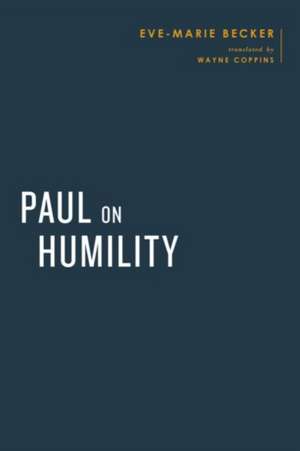 Paul on Humility de Eve-Marie Becker