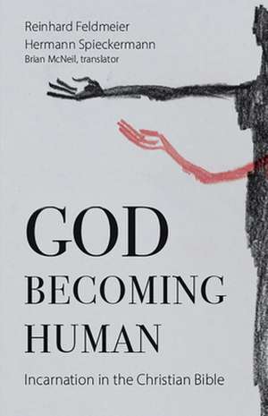 God Becoming Human de Hermann Spieckermann