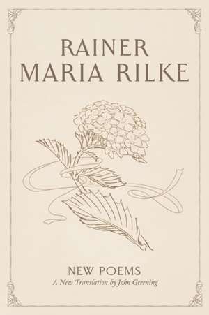 New Poems de Rainer Maria Rilke