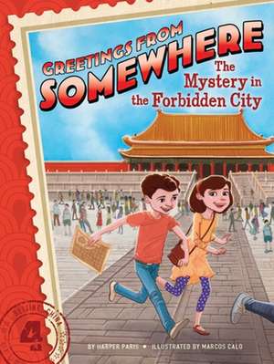 The Mystery in the Forbidden City de Harper Paris