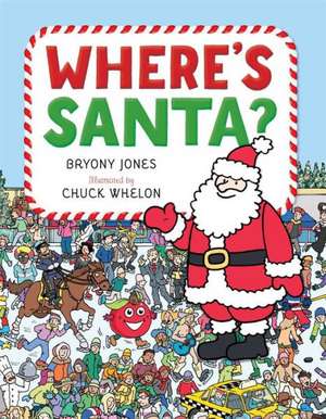 Where's Santa? de Bryony Jones