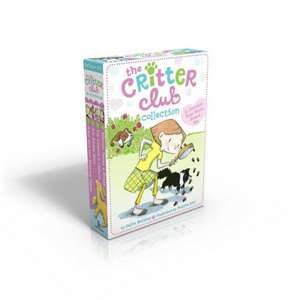 The Critter Club Collection: Amy and the Missing Puppy; All about Ellie; Liz Learns a Lesson; Marion Takes a Break de Callie Barkley