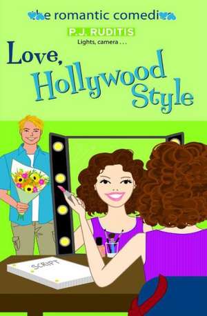 Love, Hollywood Style de P.J. Ruditis