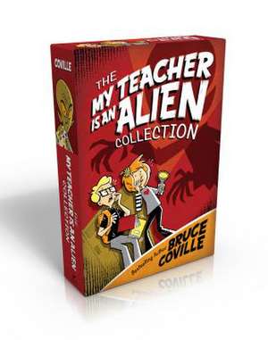 The My Teacher Is an Alien Collection: My Teacher Fried My Brains/My Teacher Flunked the Planet/My Teacher Is an Alien/My Teacher Glows in the Dark de Bruce Coville