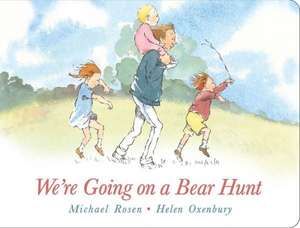 We're Going on a Bear Hunt de Michael Rosen