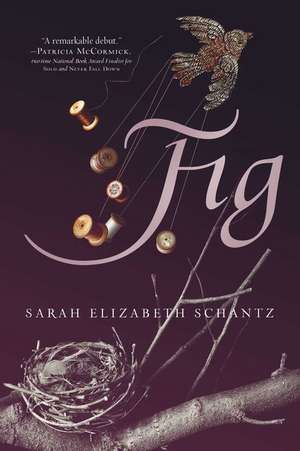 Fig de Sarah Elizabeth Schantz