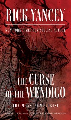 CURSE OF THE WENDIGO de RICK YANCEY