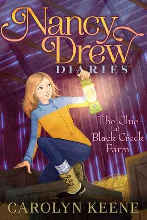 The Clue at Black Creek Farm de Carolyn Keene