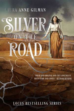 SILVER ON THE ROAD de LAURA ANNE GILMAN