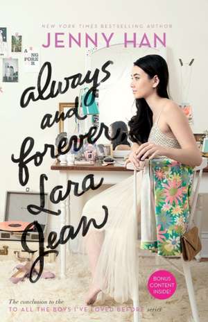 Always and Forever, Lara Jean de Jenny Han