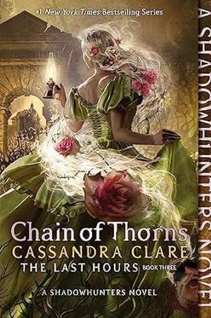 Chain of Thorns de Cassandra Clare