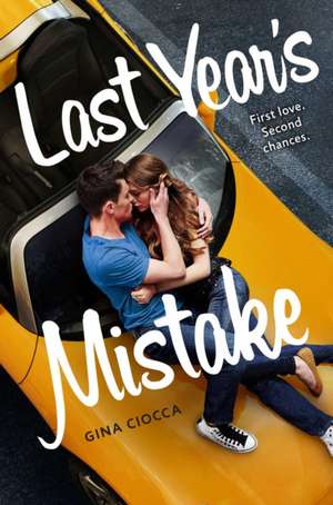 Last Year's Mistake de Gina Ciocca