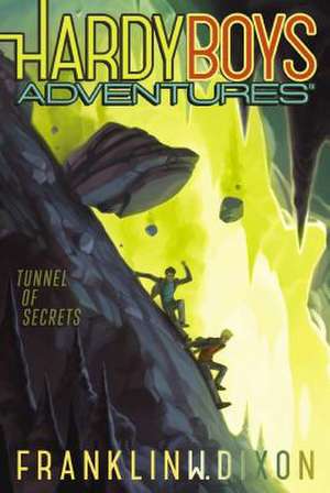 Tunnel of Secrets de Franklin W. Dixon