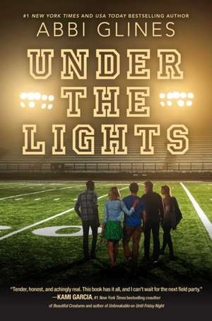 Under the Lights de Abbi Glines