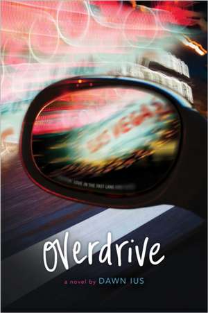 Overdrive de Dawn Ius