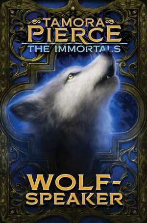 Wolf-Speaker de Tamora Pierce