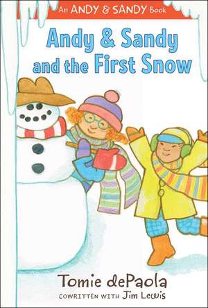 Andy & Sandy and the First Snow de Tomie dePaola