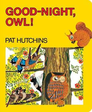 Good-Night, Owl! de Pat Hutchins