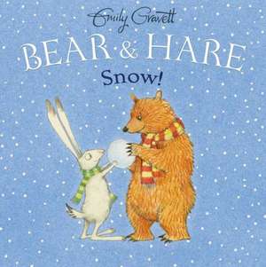 Bear & Hare Snow! de Emily Gravett