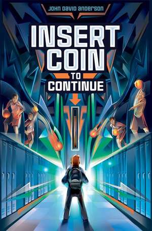 Insert Coin to Continue de John David Anderson