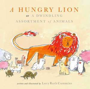 A Hungry Lion, or a Dwindling Assortment of Animals de Lucy Ruth Cummins