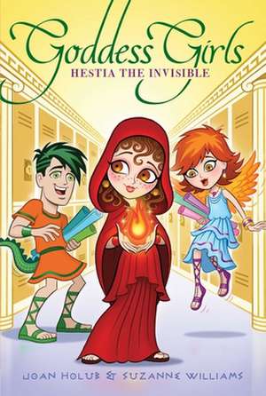 Hestia the Invisible de Joan Holub