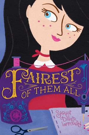 Fairest of Them All de Sarah Darer Littman