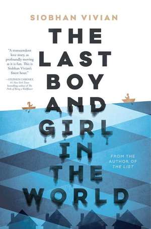 The Last Boy and Girl in the World de Siobhan Vivian