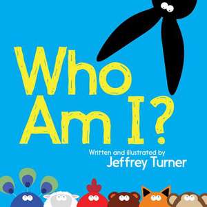 Who Am I? de Jeffrey Turner