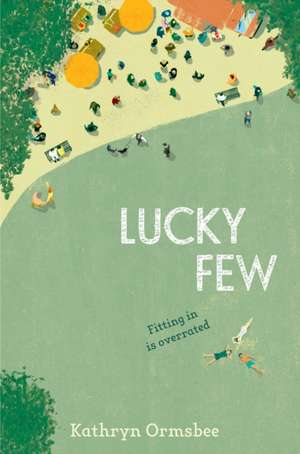 Lucky Few de Kathryn Ormsbee