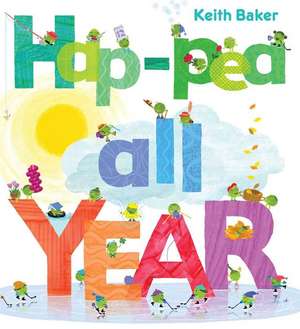 Hap-Pea All Year: Stories from the Unwind World de Keith Baker