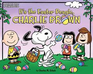 It's the Easter Beagle, Charlie Brown de Charles M. Schulz