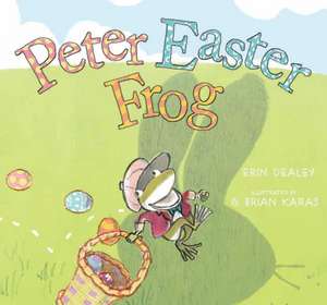 Peter Easter Frog de Erin Dealey