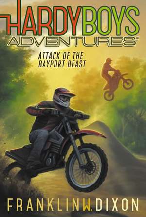 Attack of the Bayport Beast de Franklin W. Dixon