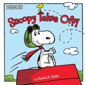 Snoopy Takes Off! de Charles M. Schulz