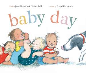 Baby Day de Jane Godwin