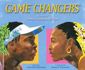 Game Changers de Lesa Cline-Ransome