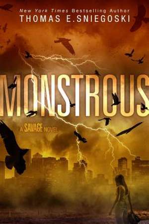 Monstrous de Thomas E Sniegoski