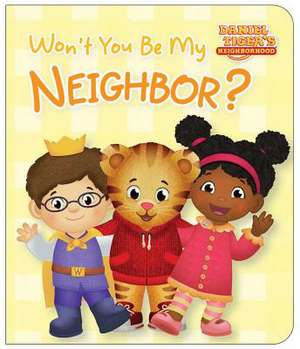 Won't You Be My Neighbor? de Rachel Kalban