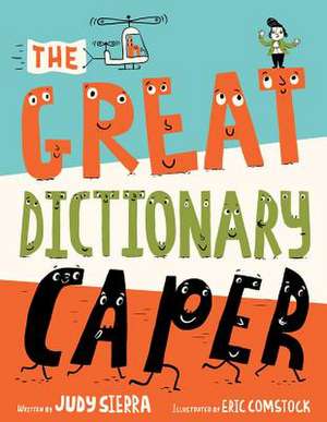 The Great Dictionary Caper de Judy Sierra