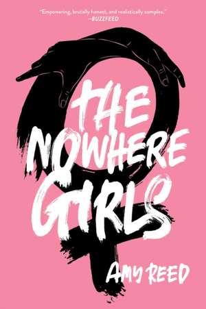 The Nowhere Girls de Amy Reed