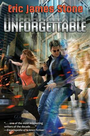 Unforgettable de Eric James Stone