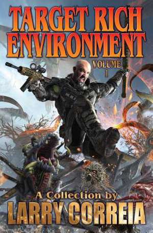 Target Rich Environment de Larry Correia