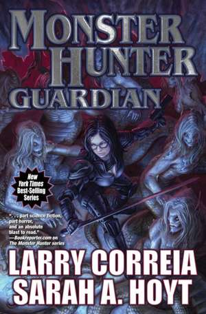 Monster Hunter Guardian de Larry Correia