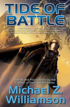 Tide of Battle de Michael Z. Williamson