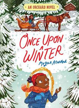 Once Upon a Winter de Megan Atwood