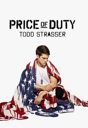 Price of Duty de Todd Strasser