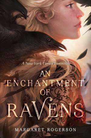 Cartea An Enchantment of Ravens de Margaret Rogerson