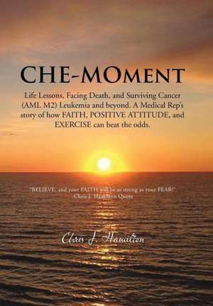 Che-Moment de Chris J Hamilton