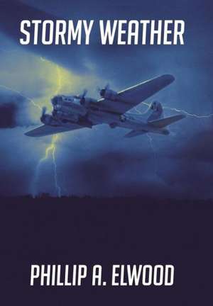 Stormy Weather de Phillip a Elwood